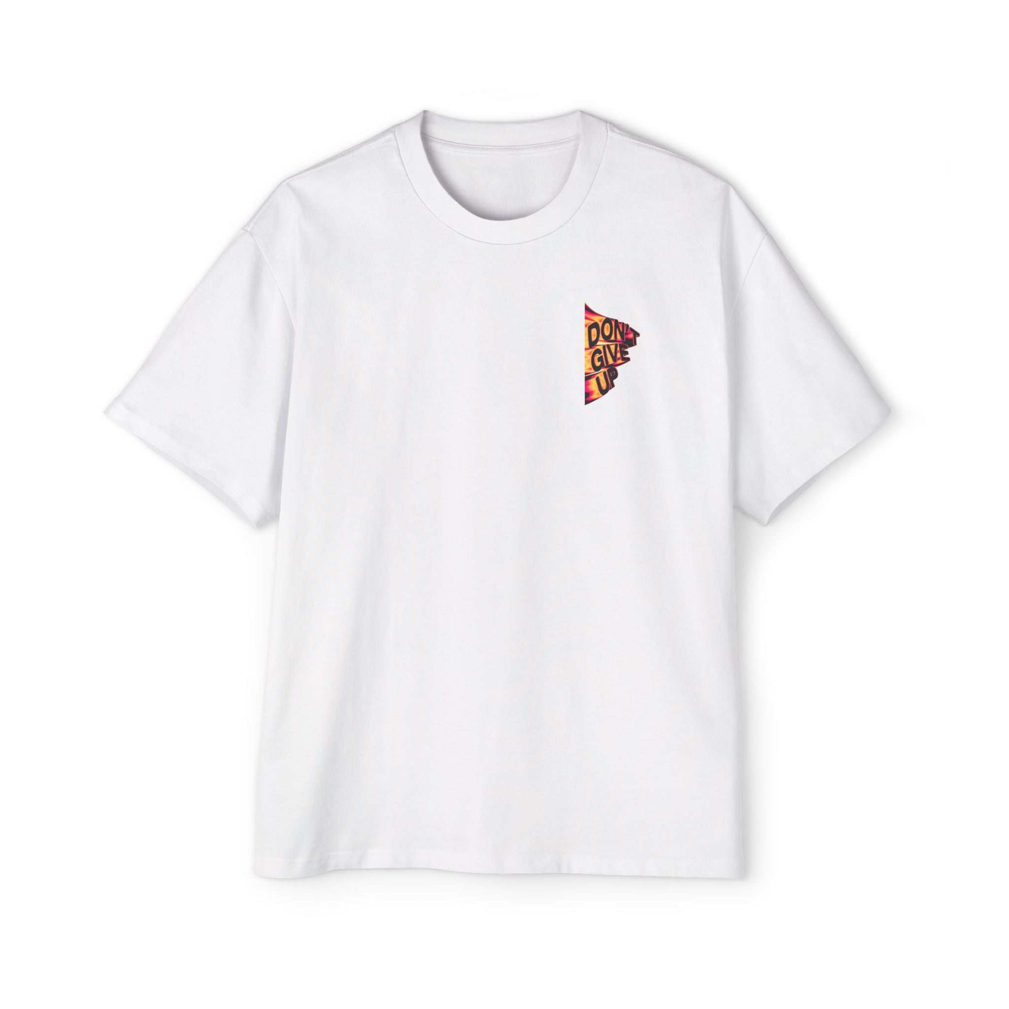 DONT GIVE UP Heavy Oversized Tee